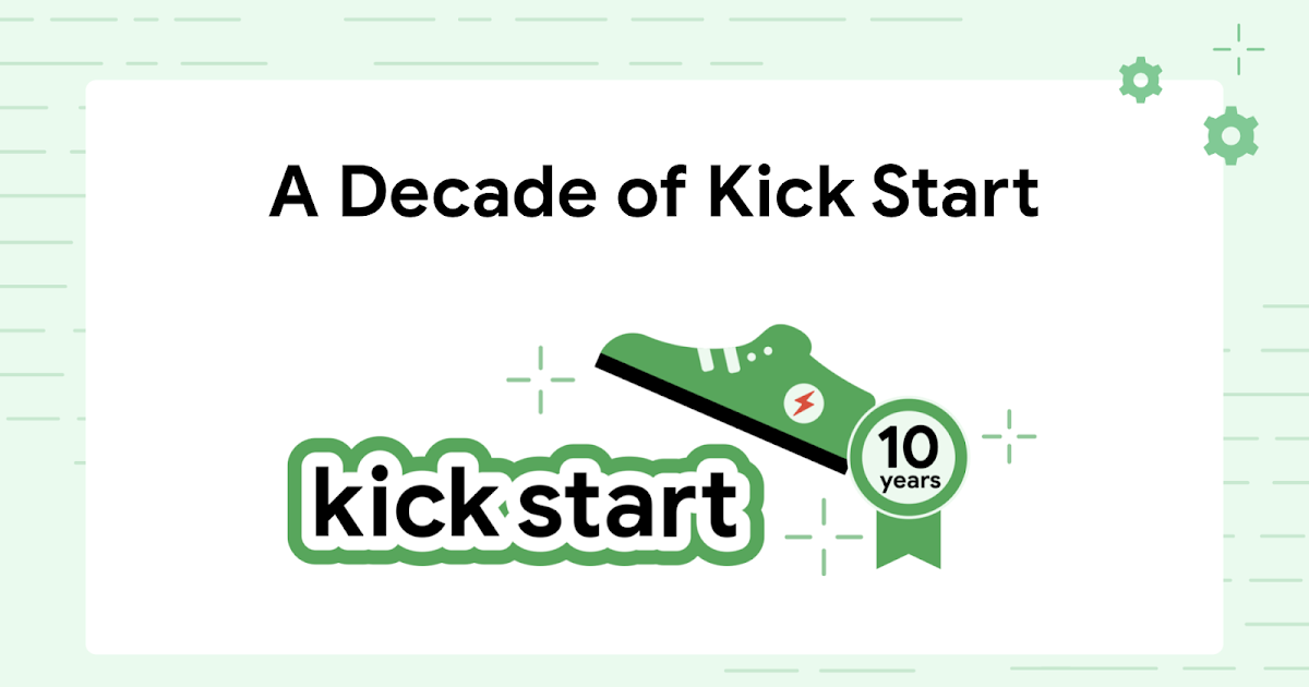 A Decade of Kick Start