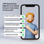 I Will Seamlessly Migrate Your Email Servers from Zoho to Microsoft