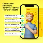 Connect SMS Gateway to WordPress Elevate Your Sites Reach